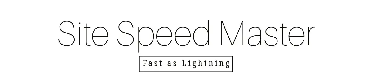 Site Speed Master - Faster than light